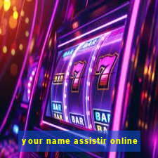 your name assistir online